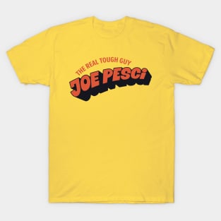 Joe Pesci, the real tough guy! T-Shirt